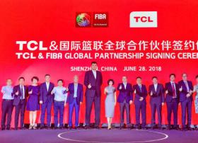 TCL成男篮世界杯官方合作伙伴 品牌全球化进程再突破